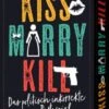 Riva Verlag Kiss Marry Kill -Spielzeug Rabatte Geschäft 26081640 01